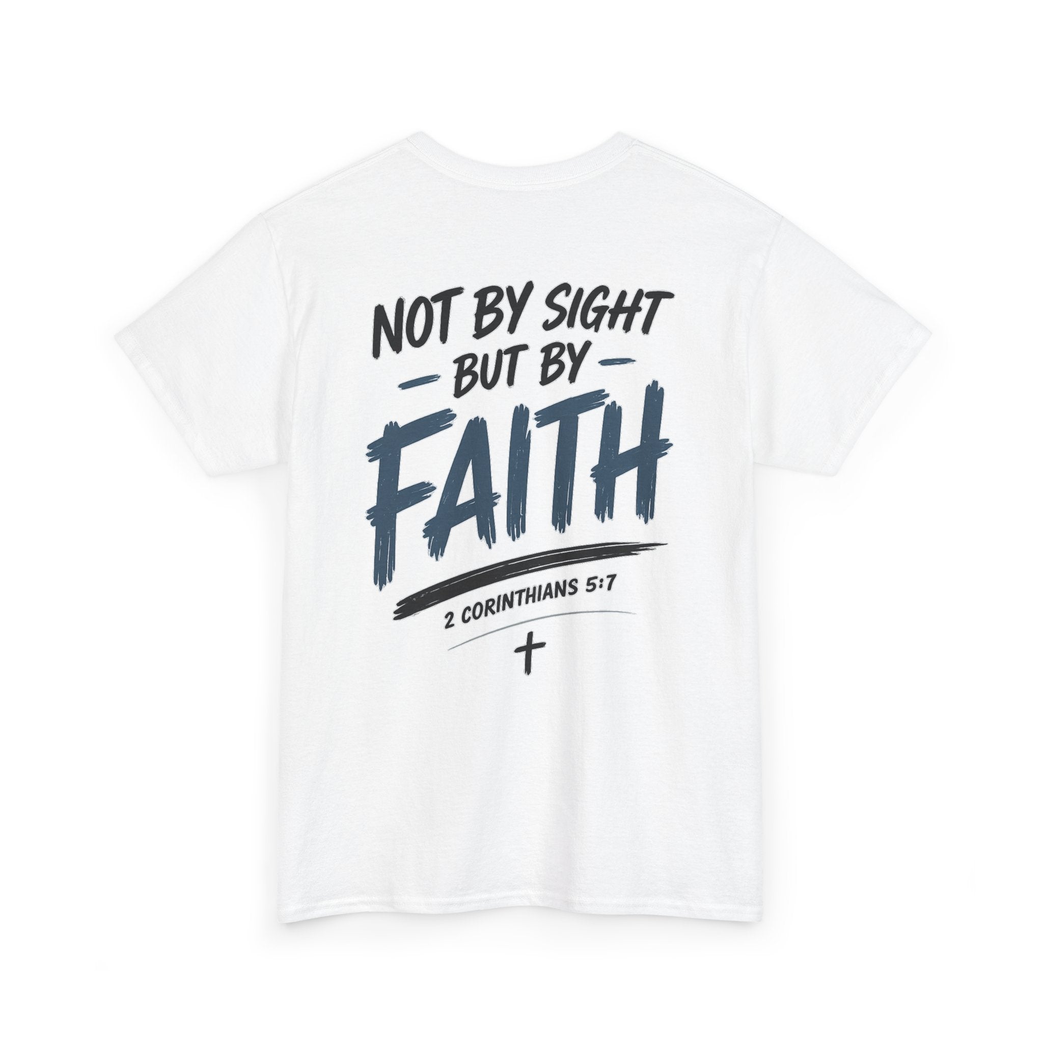Not By Sight Tee