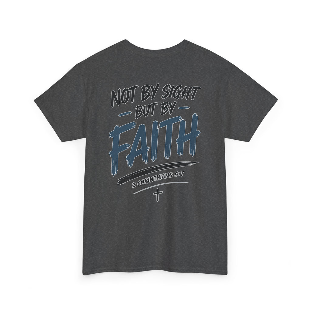 Not By Sight Tee