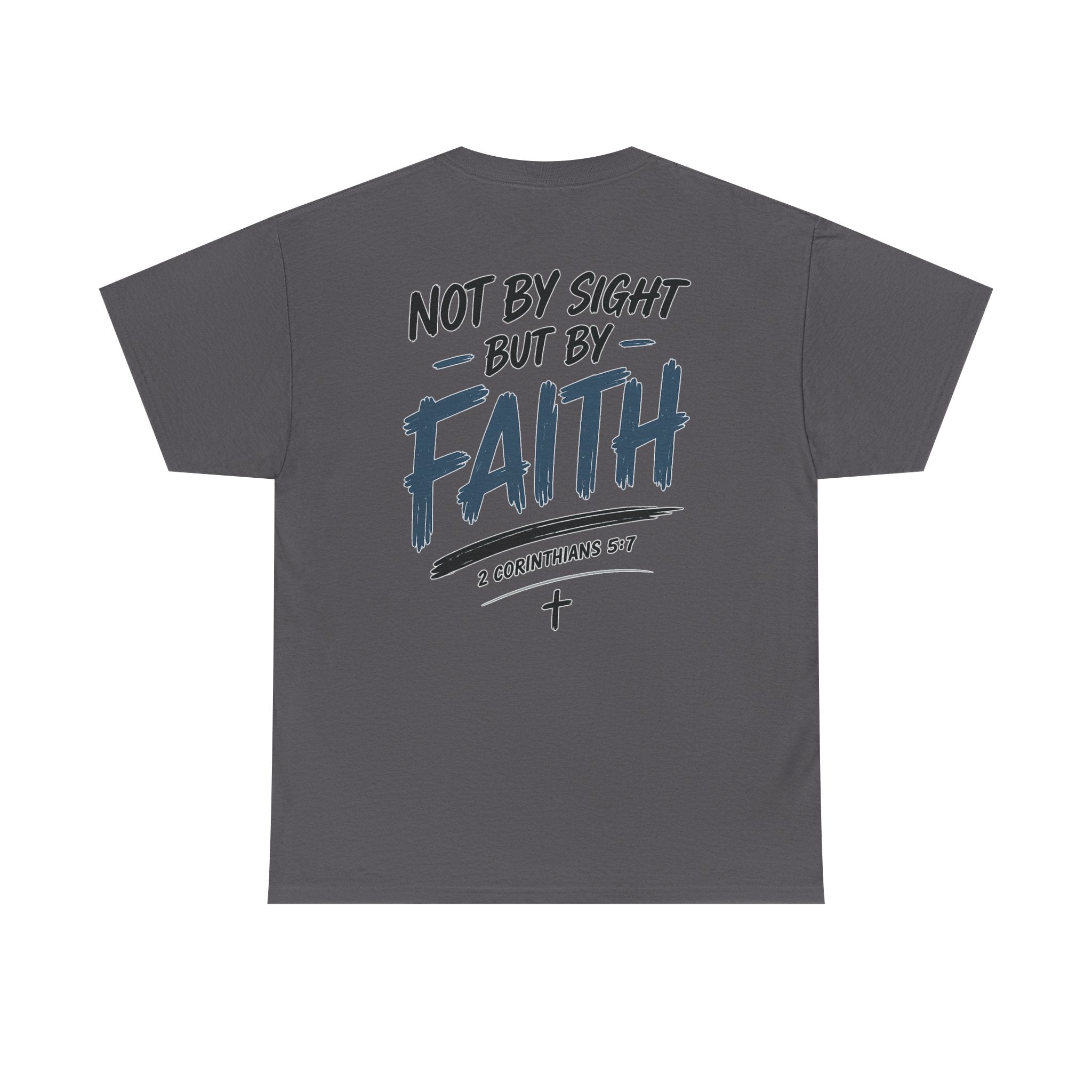 Not By Sight Tee