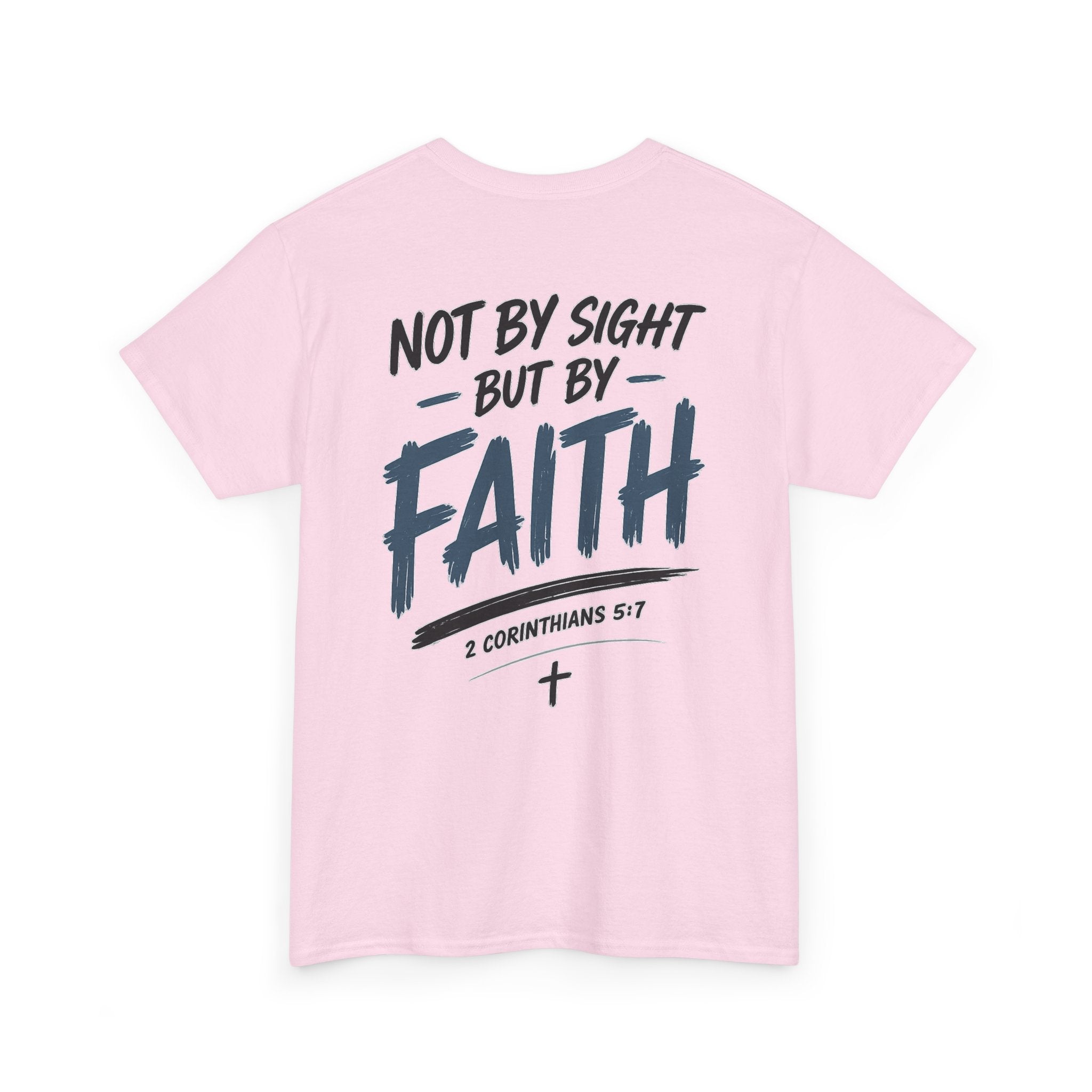 Not By Sight Tee