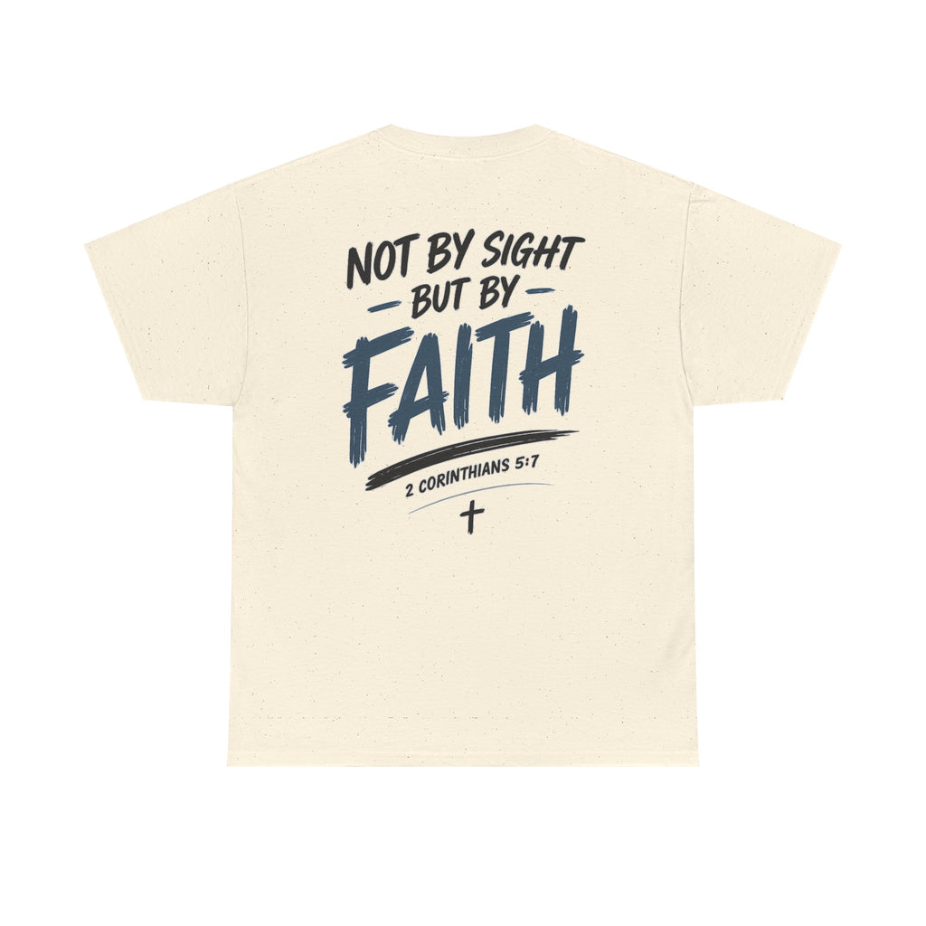 Not By Sight Tee