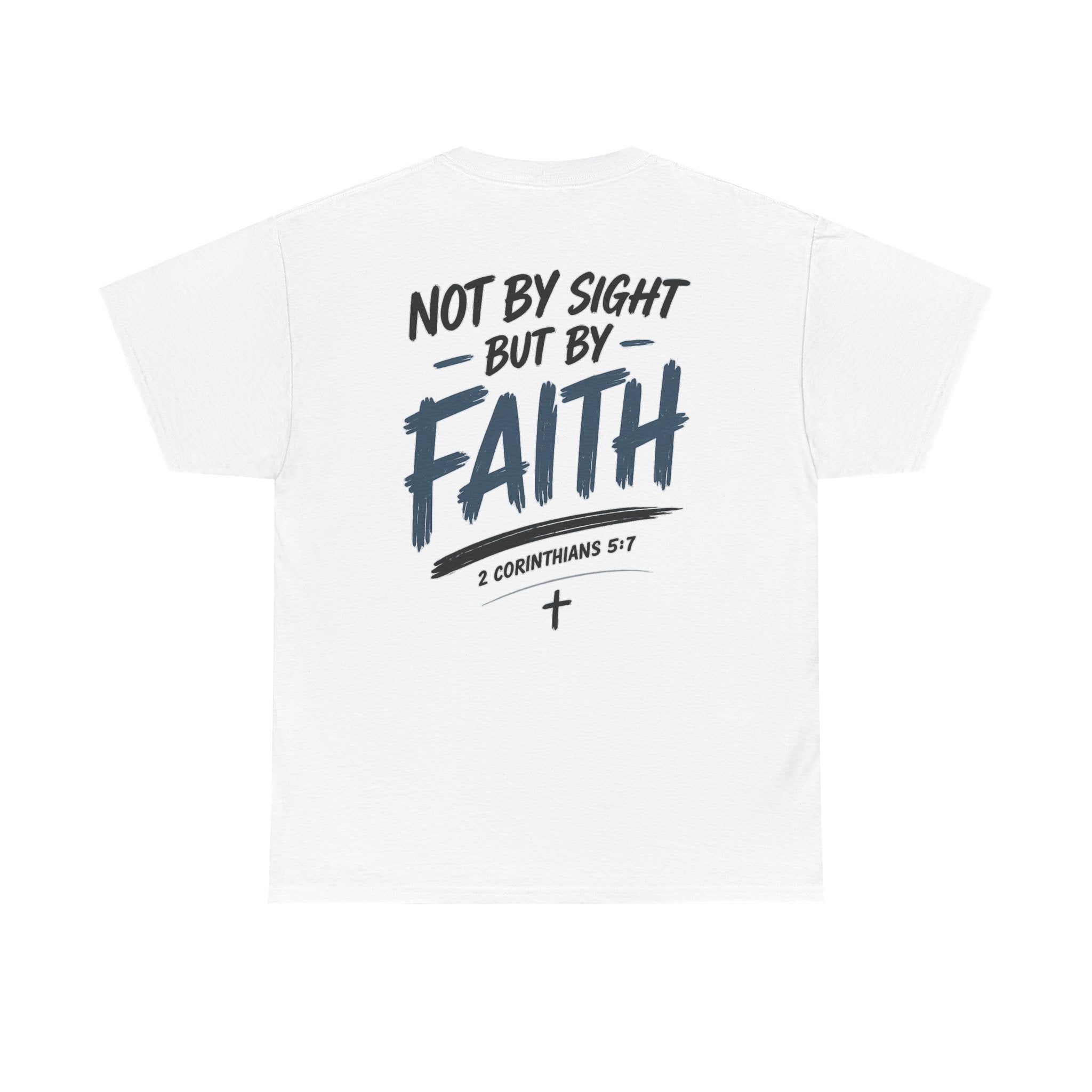 Not By Sight Tee