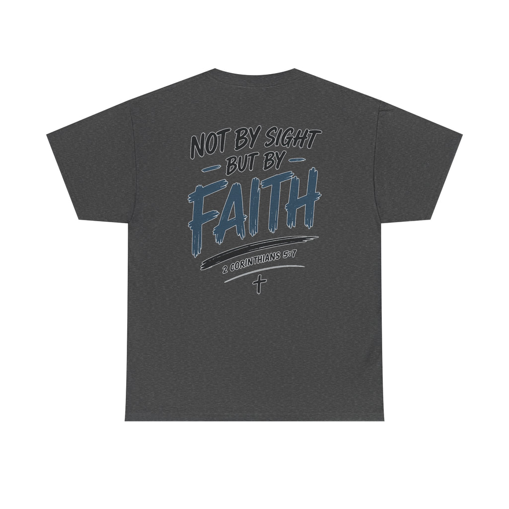 Not By Sight Tee