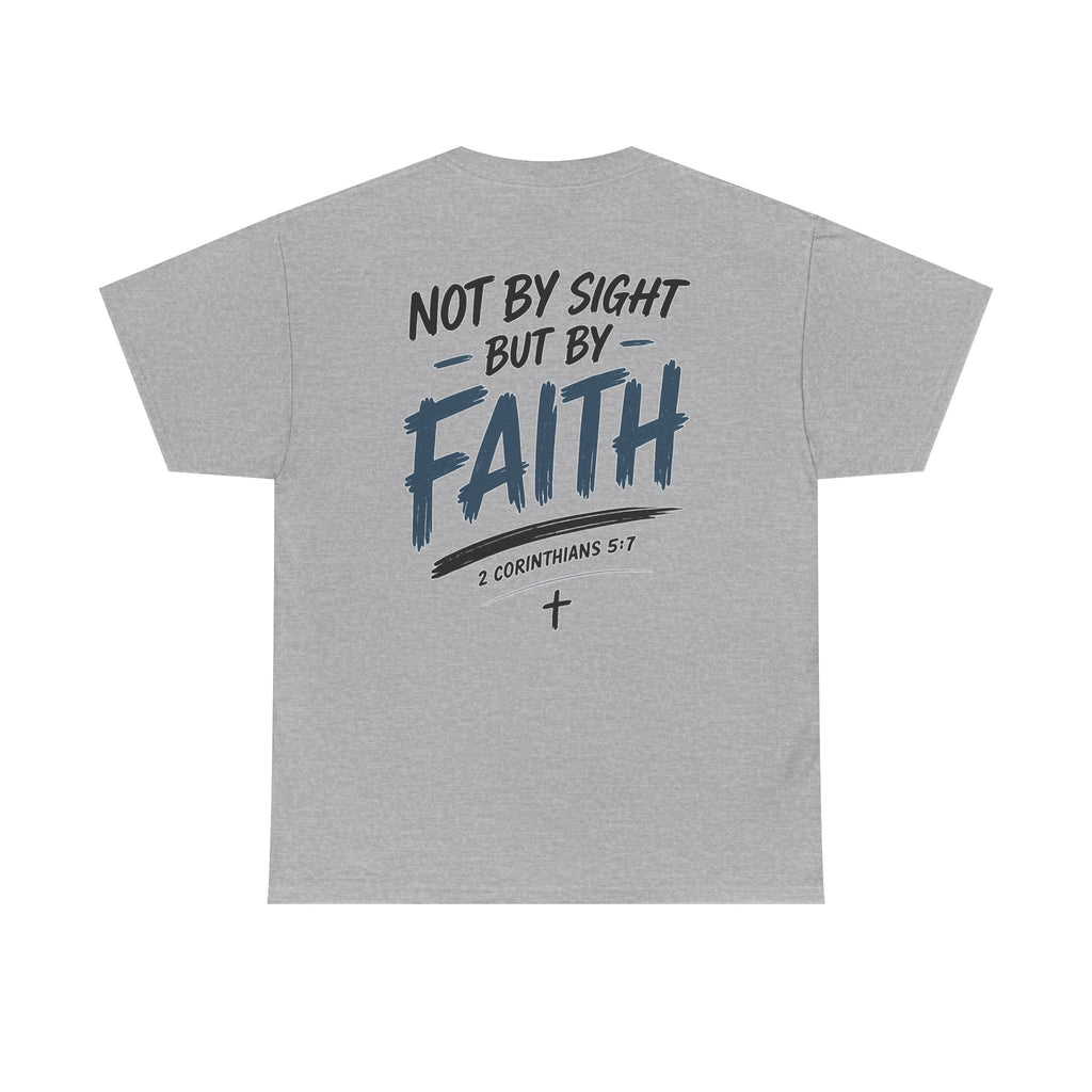 Not By Sight Tee
