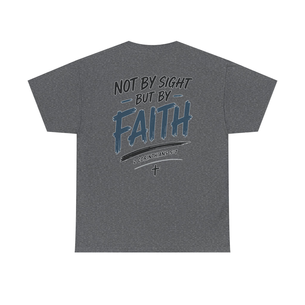 Not By Sight Tee