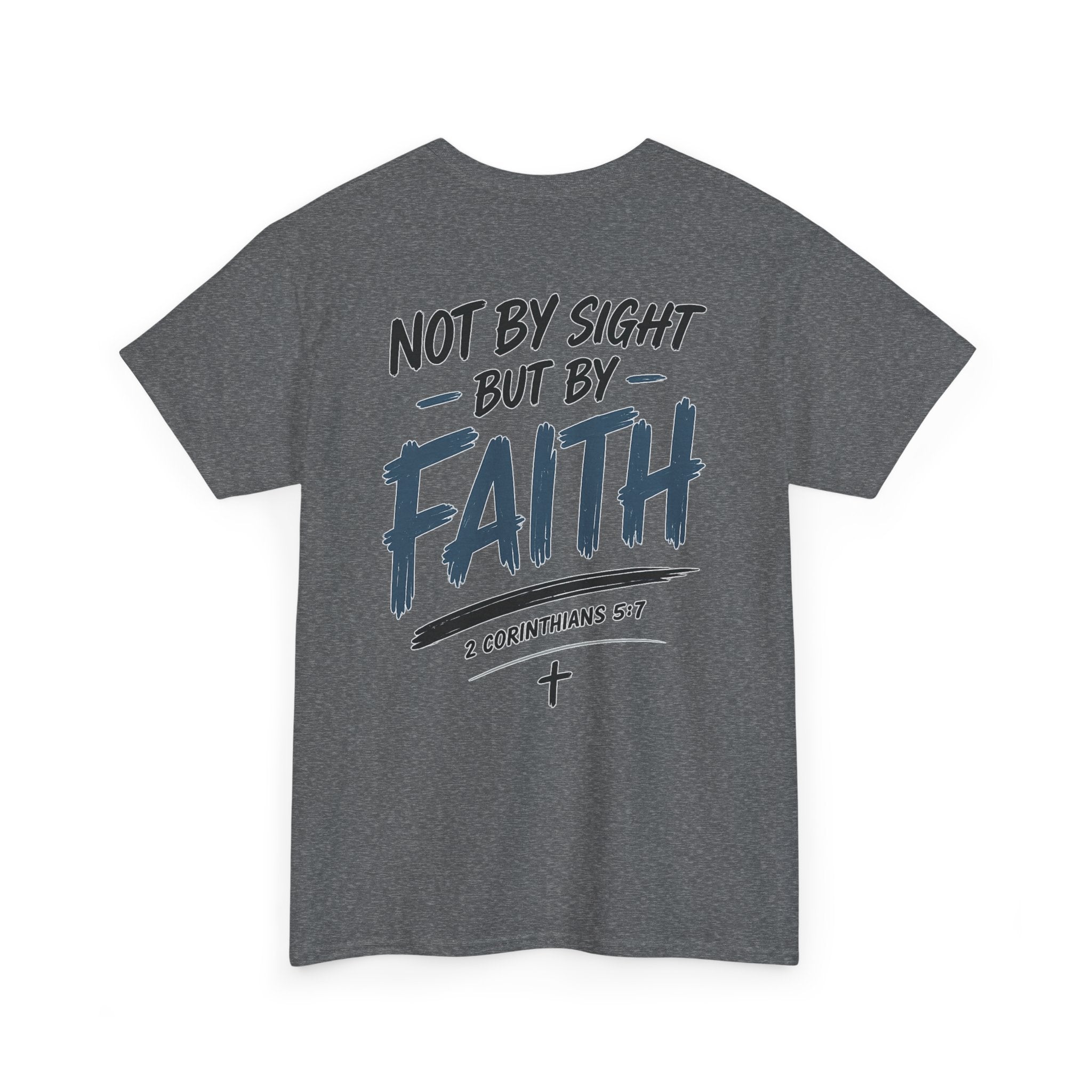 Not By Sight Tee