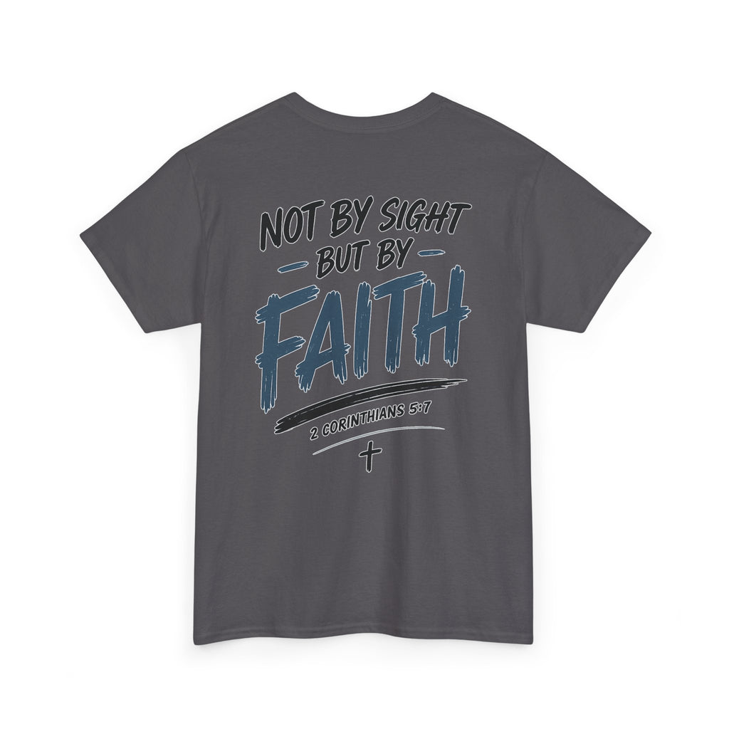 Not By Sight Tee