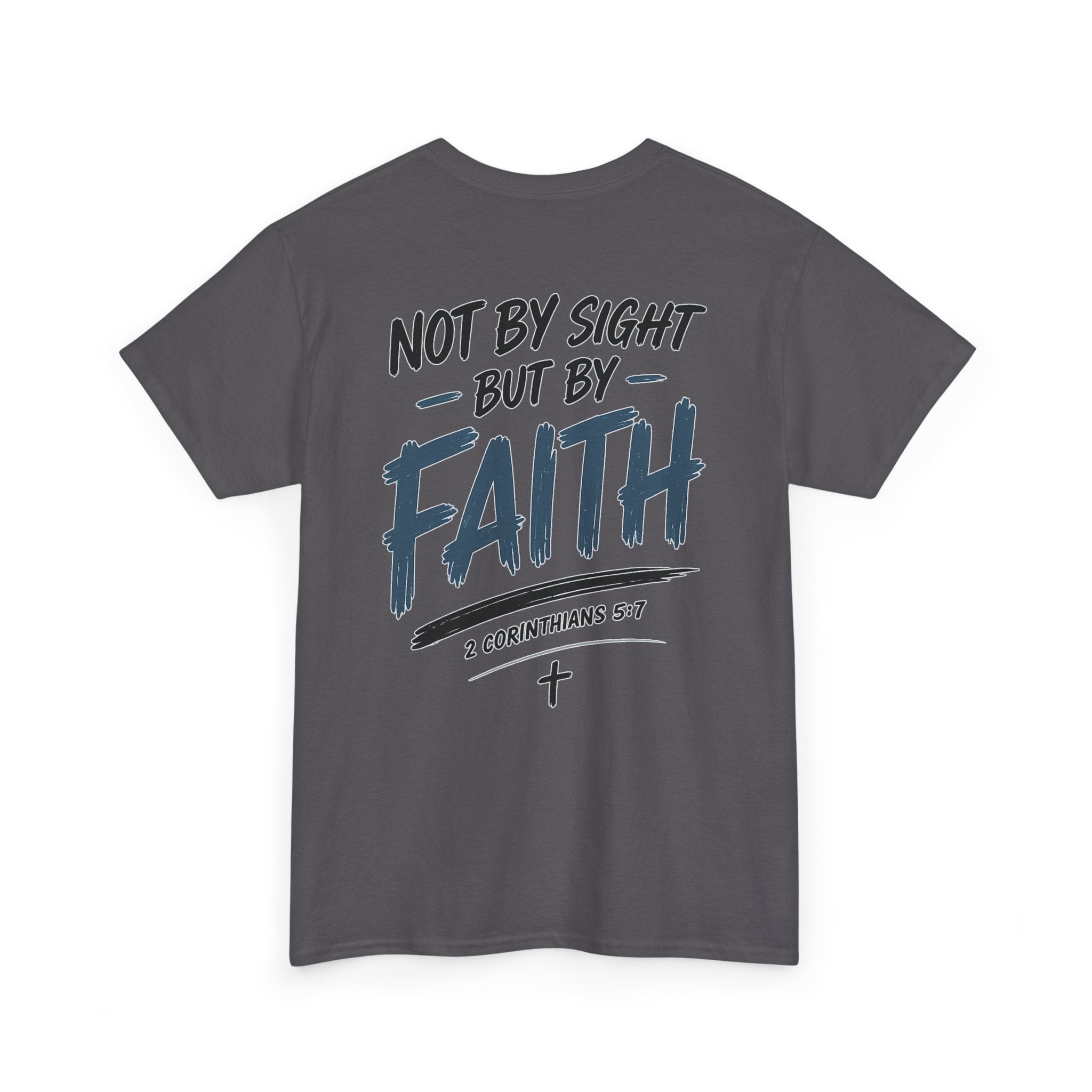 Not By Sight Tee
